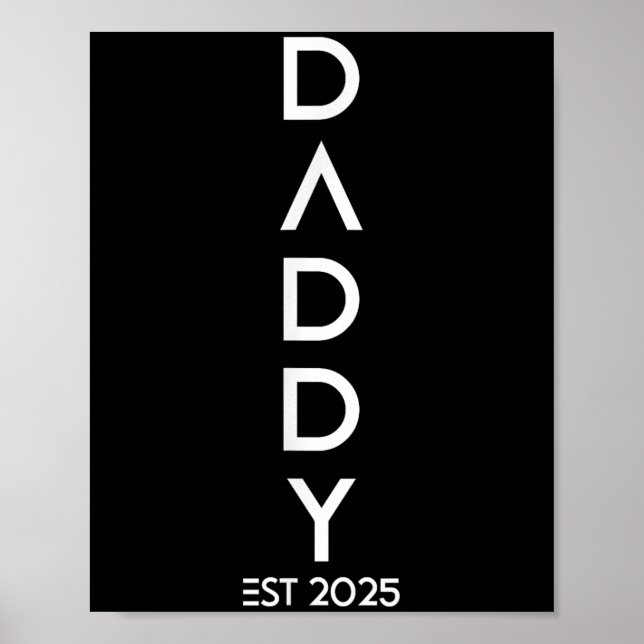 Shirt Daddy Est 2025 New Dad Baby Reveal Gift Tee  Poster (Framsidan)
