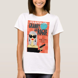 SHIRT Granny Goes Rogue av Harper Lin Bok Cover T Shirt
