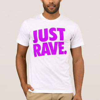 Shirt - Just Rave 2 Tee