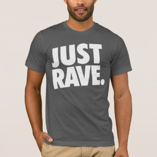 Shirt - Just Rave T-shirt