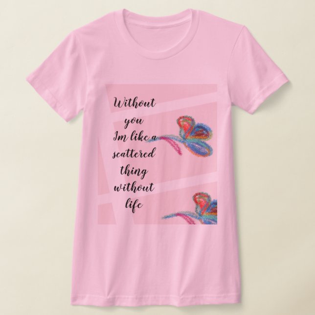 Shirt Life T Shirt (Laydown)