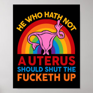 Shirt Mitten Finger Den som inte har Uterus ska va Poster
