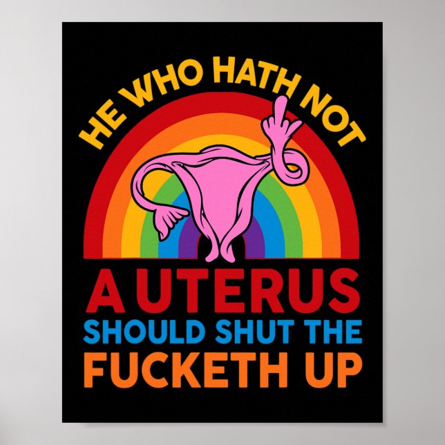 Shirt Mitten Finger Den som inte har Uterus ska va Poster (Framsidan)