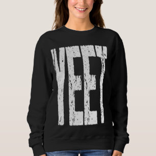 Shirt som säger YEET-Långärmad T