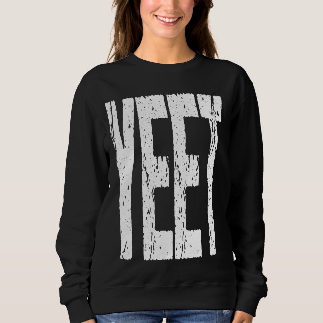 Shirt som säger YEET-Långärmad T (Framsida)