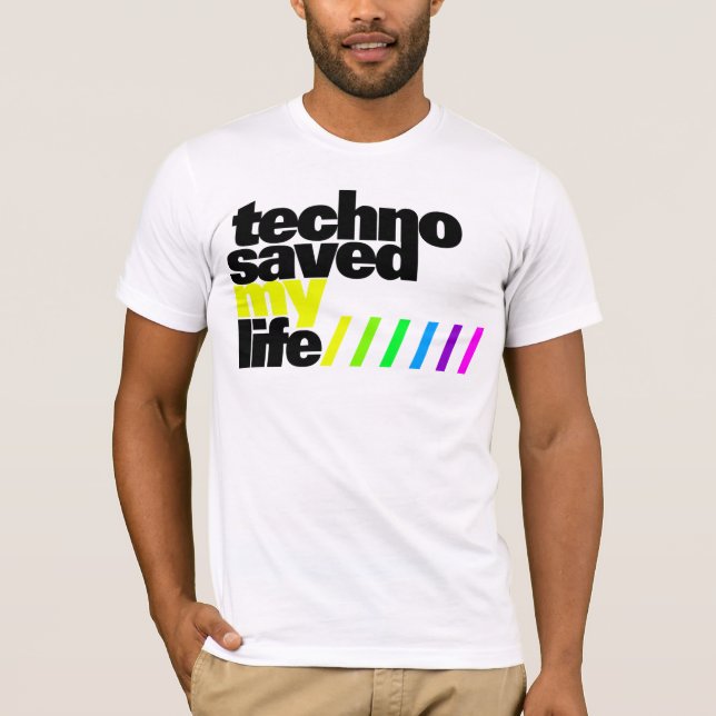 Shirt - Techno saved my Life 1 T-shirt (Framsida)