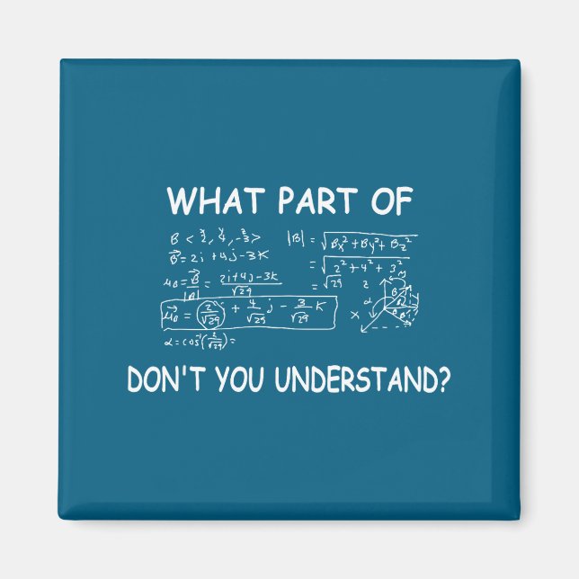 Shirt What Part Don' Understand Magnet (Framsidan)