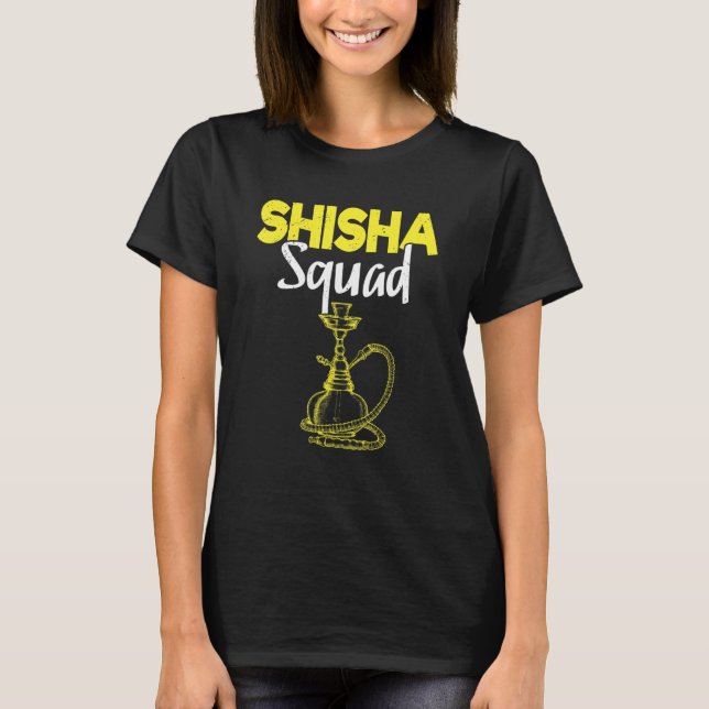 Shisha Smoking Hookah Squad Hooking på Hookah Joke T Shirt (Framsida)