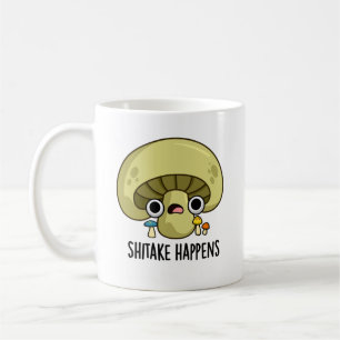 Shitake Happens Funny Mushroom Pun Kaffemugg