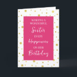 Shock rosa Dots Sister Birthday Kort<br><div class="desc">Födelsedagskort för syster med fuchsia rosa,  vit och guld polka dots mönster och tankfull vers.</div>