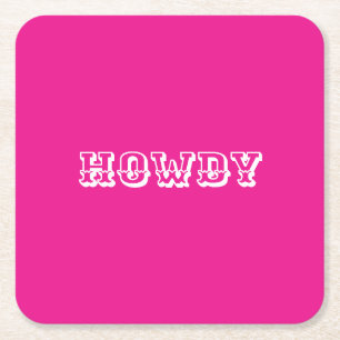 Shock rosa Howdy Cowgirl Stil Underlägg Papper Kvadrat