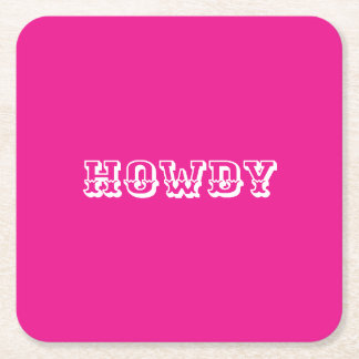 Shock rosa Howdy Cowgirl Stil Underlägg Papper Kvadrat