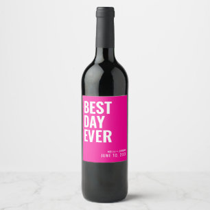 Shock rosa Modern bästa dag någonsin Bröllop Vin Vinflaska Etikett