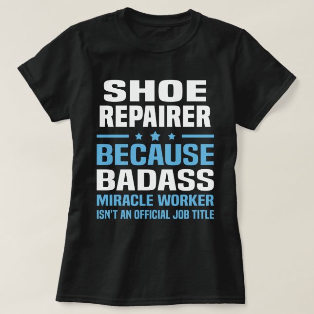 Shoe Repairer T Shirt (Design framsida)
