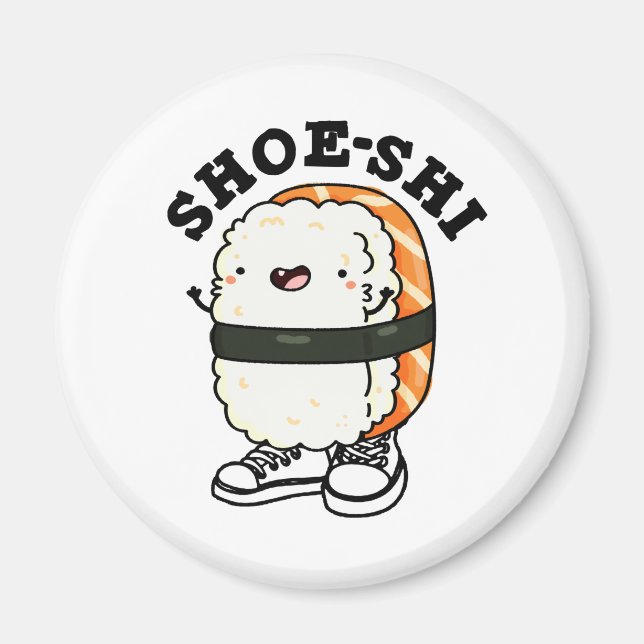 Shoe-shi Funny Sushi Pun Magnet (Framsidan)