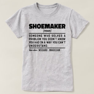 Shoemaker Noun Coola Shoemaking Älskare Sarkastic T Shirt