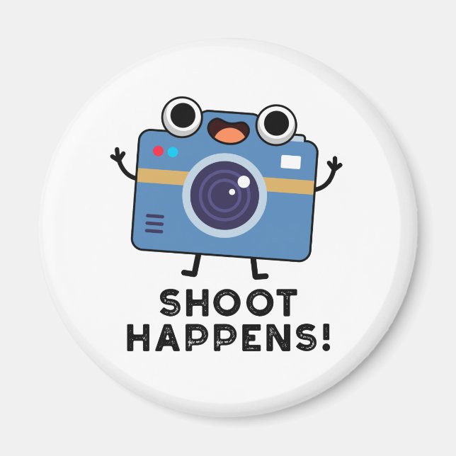 Shoot Happens Funny Camera Pun Magnet (Framsidan)