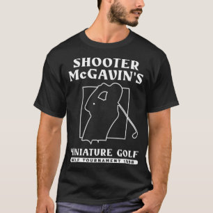 Shooter McGavin Miniature Golf Tournament T Shirt