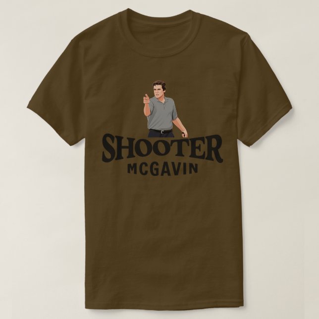 Shooter Mcgavin T Shirt (Design framsida)
