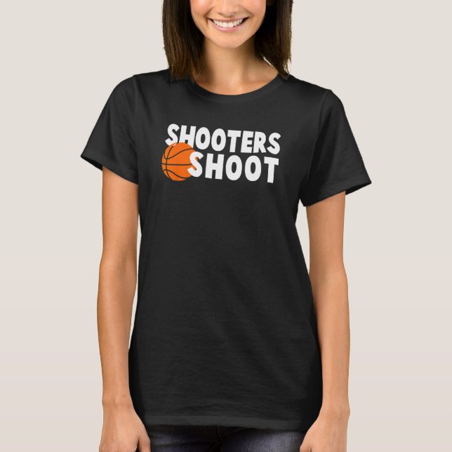 Shooters Shoot Shirt, Basketball Tee (Framsida)