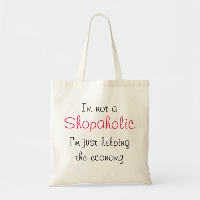 Shopaholic Economy Shopping Funny Quote Pink Tygkasse (Framsidan)