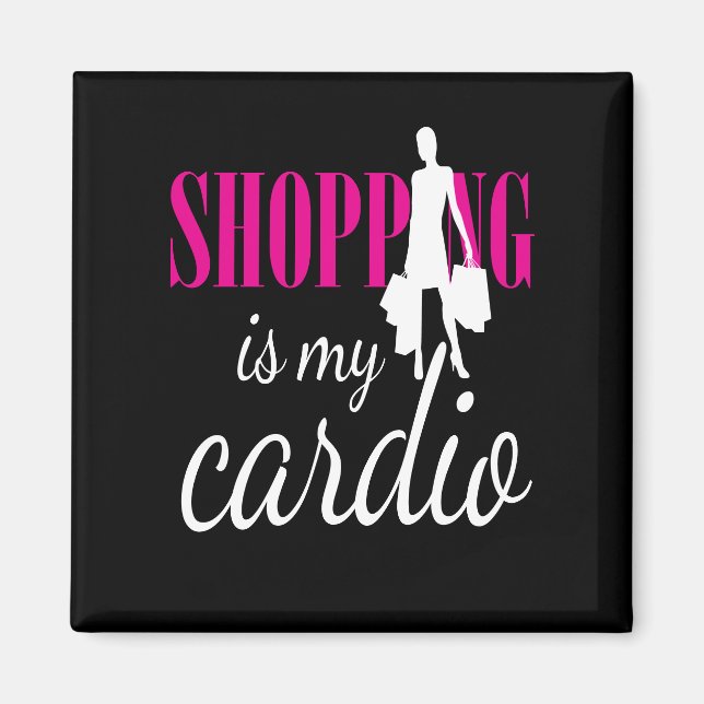 Shopping är min Cardio-grafik-utskrift (v2) Magnet (Framsidan)