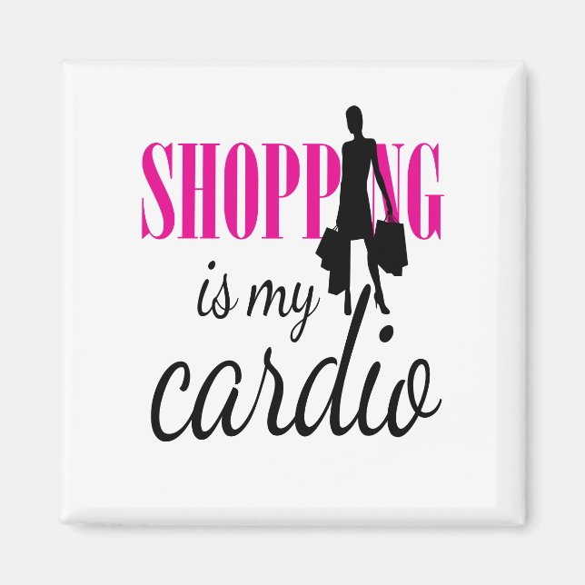 Shopping är min Cardio-grafik (v1) Magnet (Framsidan)