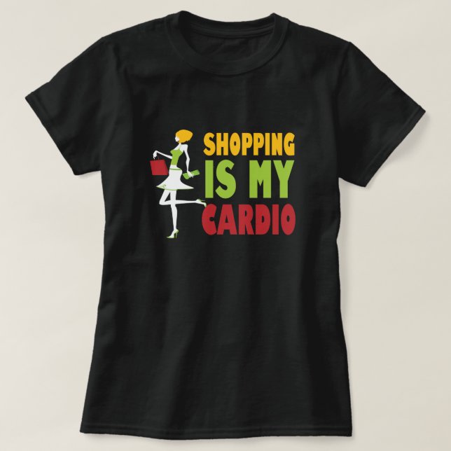 Shopping är min Cardio roliga T-tröja Tröja (Design framsida)