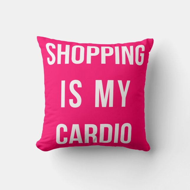 Shopping är mitt Cardio på shock rosa Kudde (Framsida)