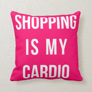 Shopping är mitt Cardio på shock rosa Kudde