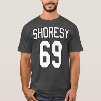 Shoresy 69 Hockey Funny Canadian Meme Parody T Shirt