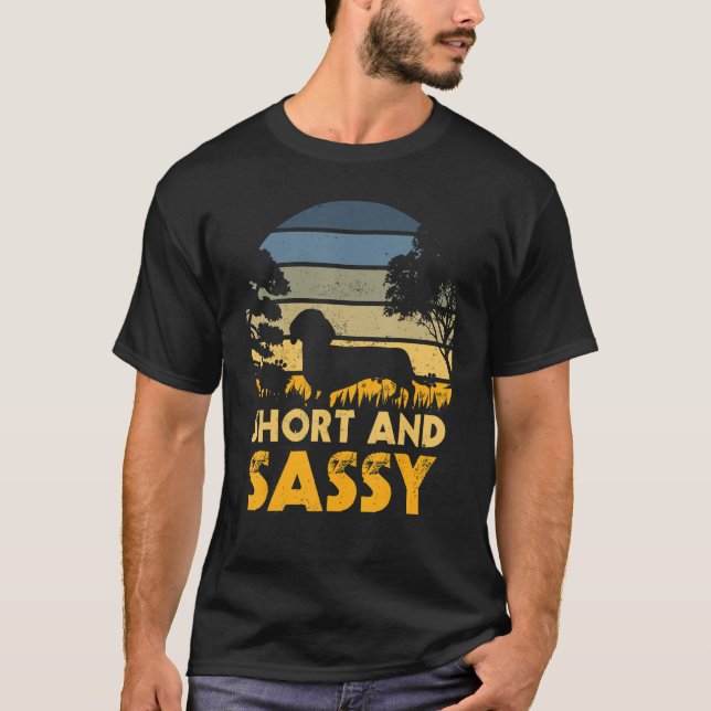 Short And Sassy Dachshund Weiner Dog T Shirt (Framsida)