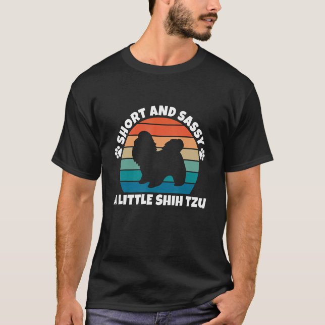 Short and Sassy Shih Tzu Funny Dog T Shirt (Framsida)