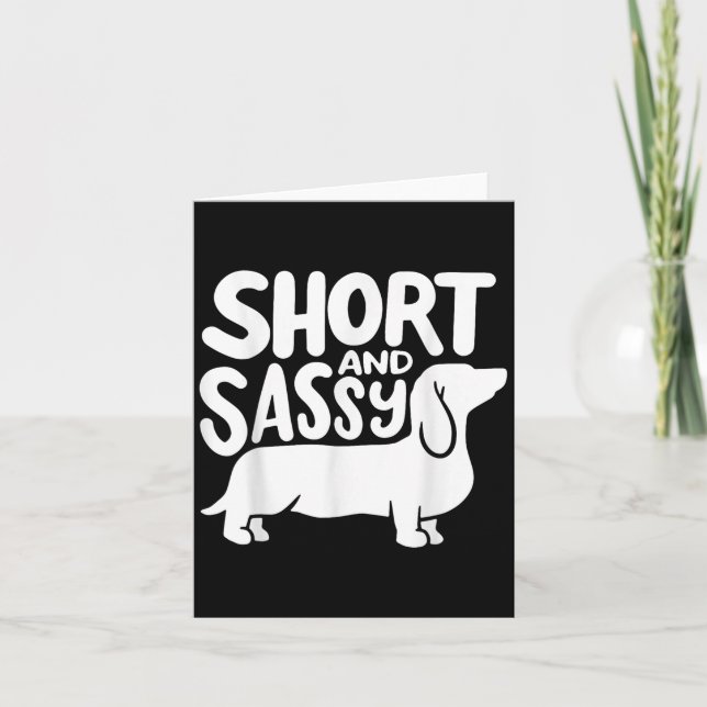 Short And Sy Funny Daschund Dog Lover Quote  Kort (Framsida)
