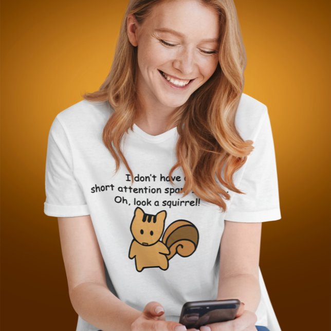 Short Attention Span Squirrel Funny Saying T-Shirt (Skapare uppladdad)