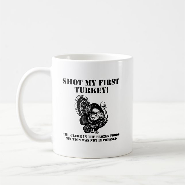 Shot a Turkiet Funny Hunting Mugg (Vänster)