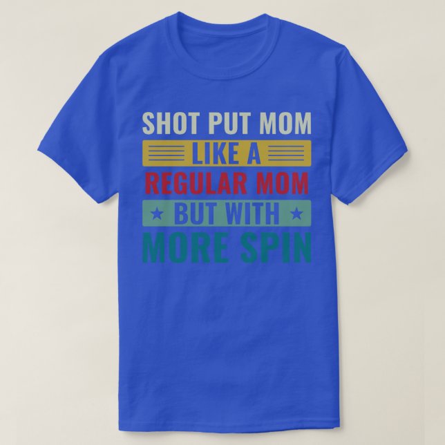 Shot Put Mamma Shot Put Idrottsman Shot Putter Mam T Shirt (Design framsida)