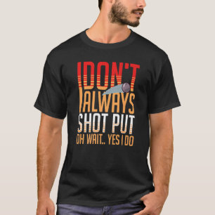 Shot put Thrower Tra Boll och Fält Tra T Shirt