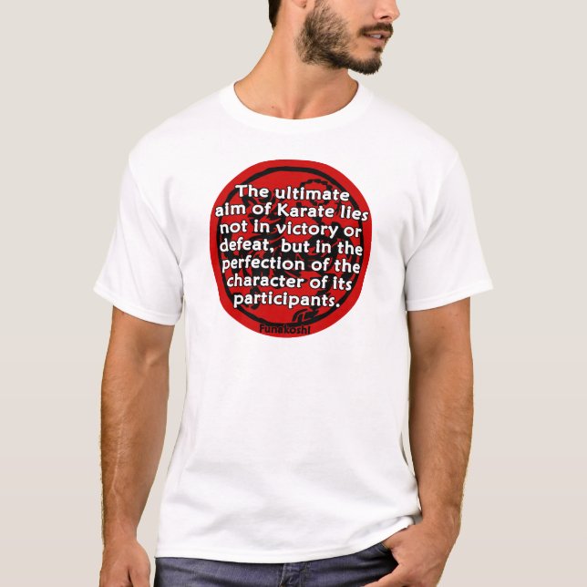 Shotokan - det ultimat syftet t shirt (Framsida)
