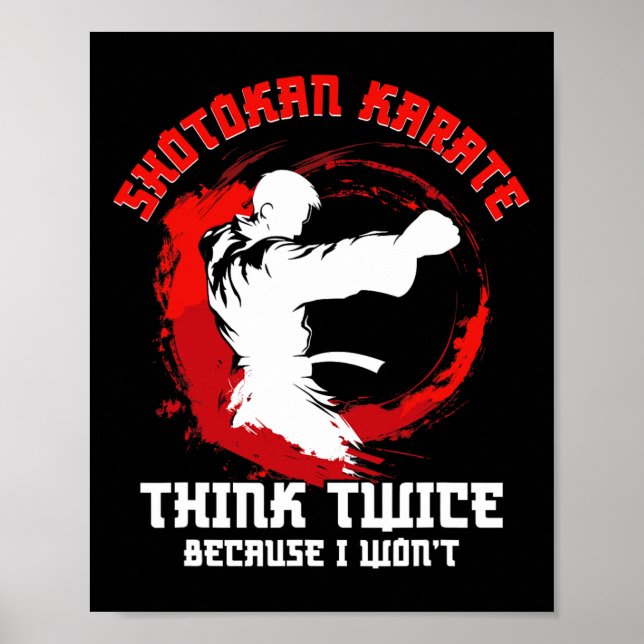 Shotokan Karate Practicioner Tänka Twice Shotokan Poster (Framsidan)