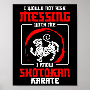 Shotokan Practicioner Don Risk Messing Shotokan Poster