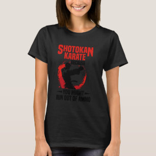 Shotokan Symbol Training Not Bruises Instructor Sh T Shirt