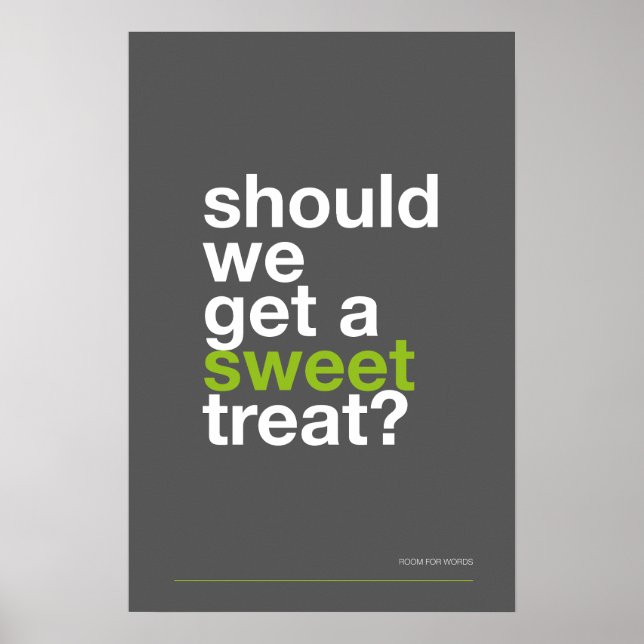 SHOULD WE GET A SWEET TREAT? –Funny Kitchen Poster (Framsidan)
