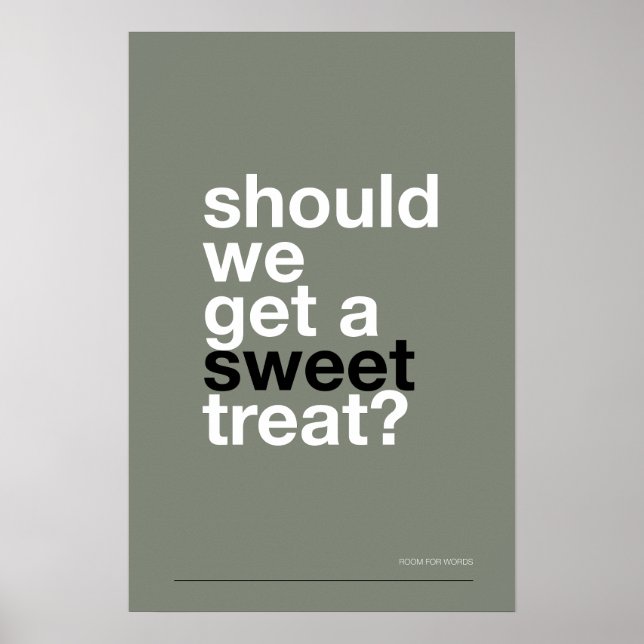 SHOULD WE GET A SWEET TREAT? –Funny Kitchen Poster (Framsidan)