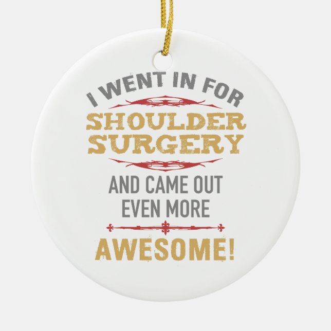 Shoulder Surgery Recovery Humor Julgransprydnad Keramik (Framsidan)