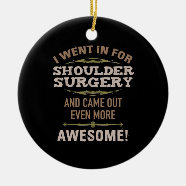 Shoulder Surgery Recovery Humor Julgransprydnad Keramik (Framsidan)