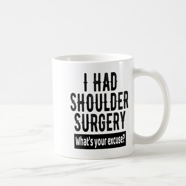 Shoulder Surgery Recovery Quote Funny Get Well Soo Kaffemugg (Höger)