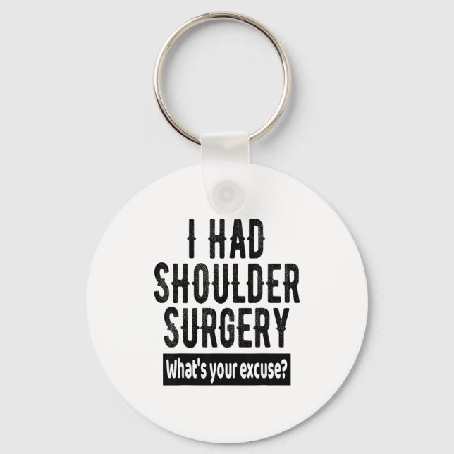 Shoulder Surgery Recovery Quote Funny Get Well Soo Nyckelring (Framsida)