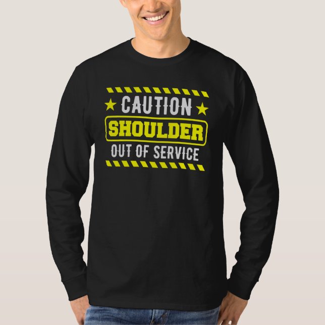Shoulder Surgery Recovery T Shirt (Framsida)