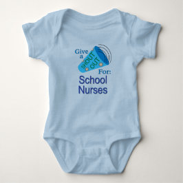 Shout for School Nurses Baby Bodykostym T Shirt